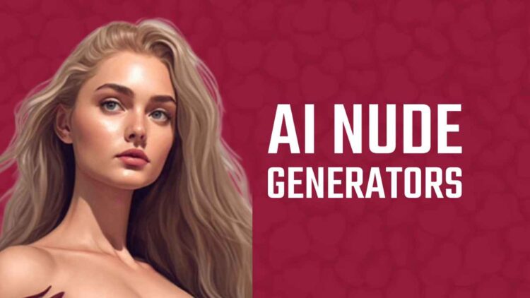 ai-nude-generators-750x422-1